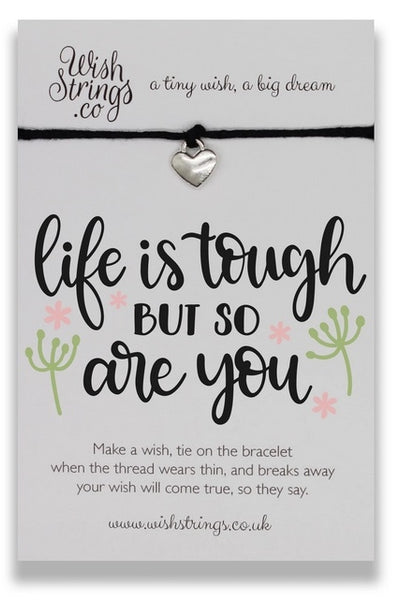 Wishstrings Life Is Tough Bracelet