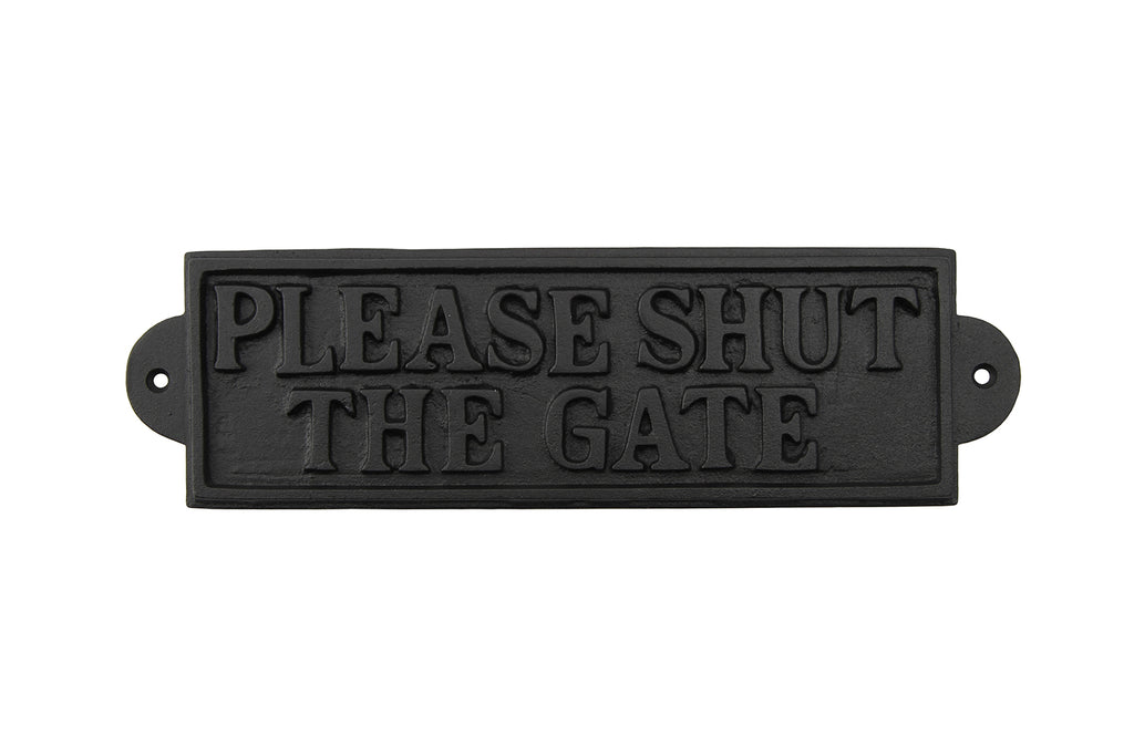 'Please Shut The Gate' Iron Sign - Culzean Gifts