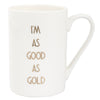 Good As Gold Mug White