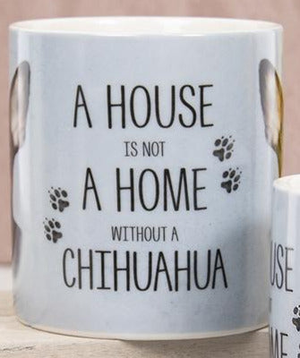 House Not Home Mug - Chihuahua