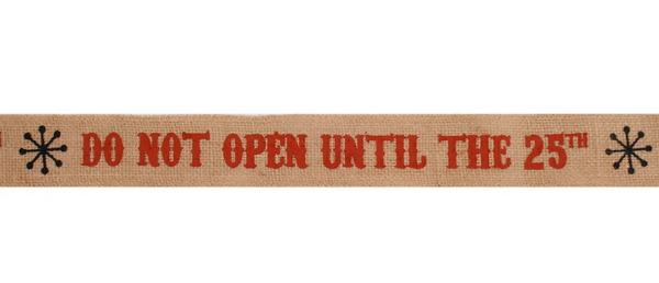 'Do Not Open Until 25th December' Jute Ribbon 3M