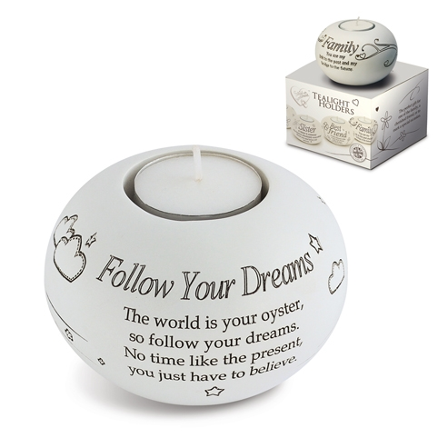 Said With Sentiment Follow Your Dream T Light Holder