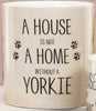 House Not Home Mug - Yorkie